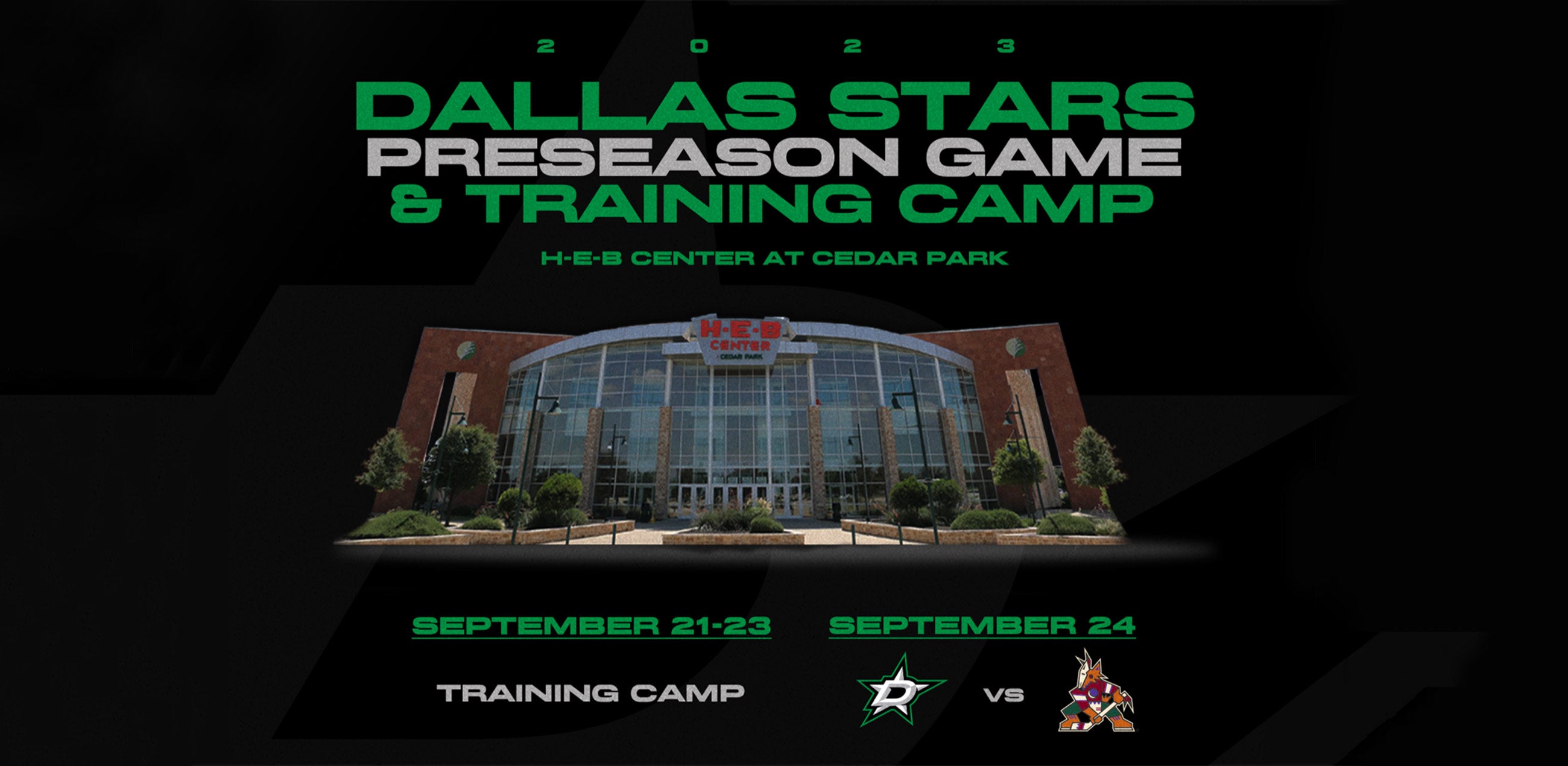 DALLAS STARS TO HOST TRAINING CAMP AND A PRESEASON GAME AGAINST THE COYOTES AT H-E-B CENTER AT CEDAR PARK THIS SEPTEMBER